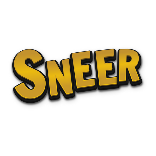 Sneer Game (17+)